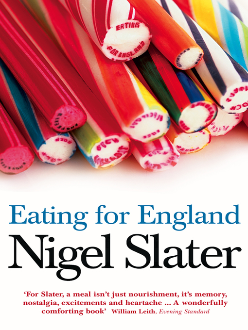 Title details for Eating for England by Nigel Slater - Available